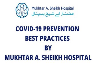 COVID-19 best practices by Mukhtar A Sheikh Hospital